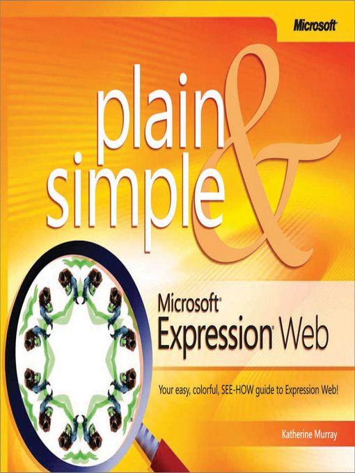 Title details for Microsoft® Expression® Web Plain & Simple by Katherine Murray - Available